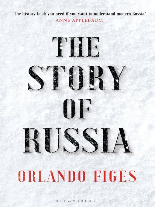 Title details for The Story of Russia by Orlando Figes - Available